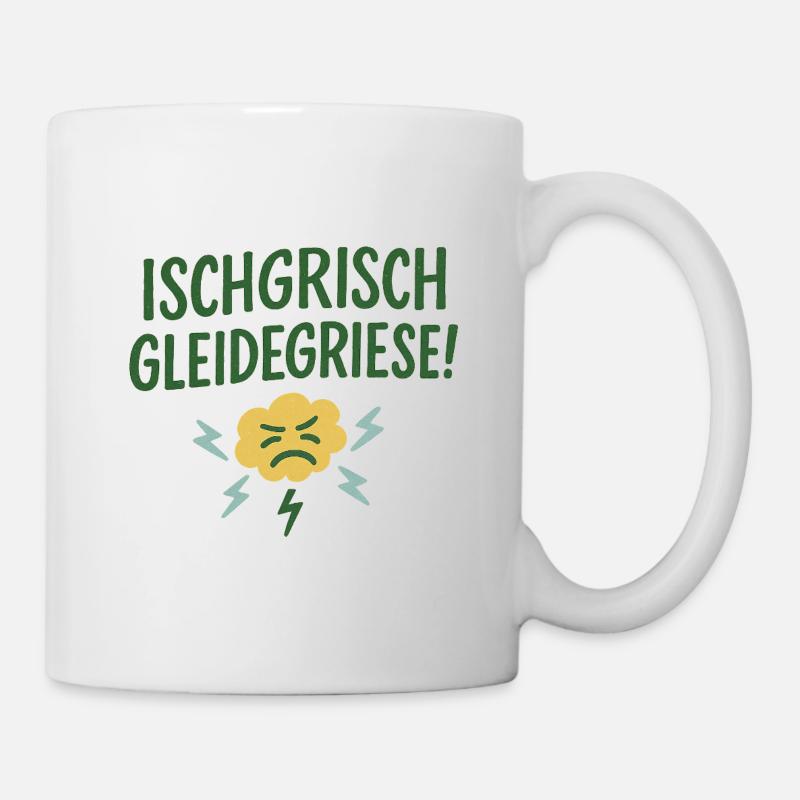 Ischgrisch gleidegriese! - Tasse - Weiß