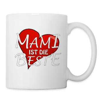 MAMI IST DIE BESTE - Tasse - Weiß - Rechts