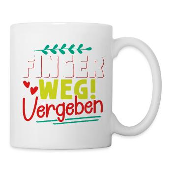 Malle FINGER WEG VERGEBEN Lustiges - Tasse - Weiß - Rechts