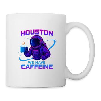 Houston we have caffeine - Mug - white - Right