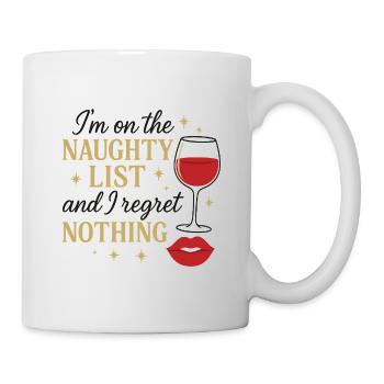 I'm on the Naughty List – Funny Christmas Shirt - Mug - white - Right