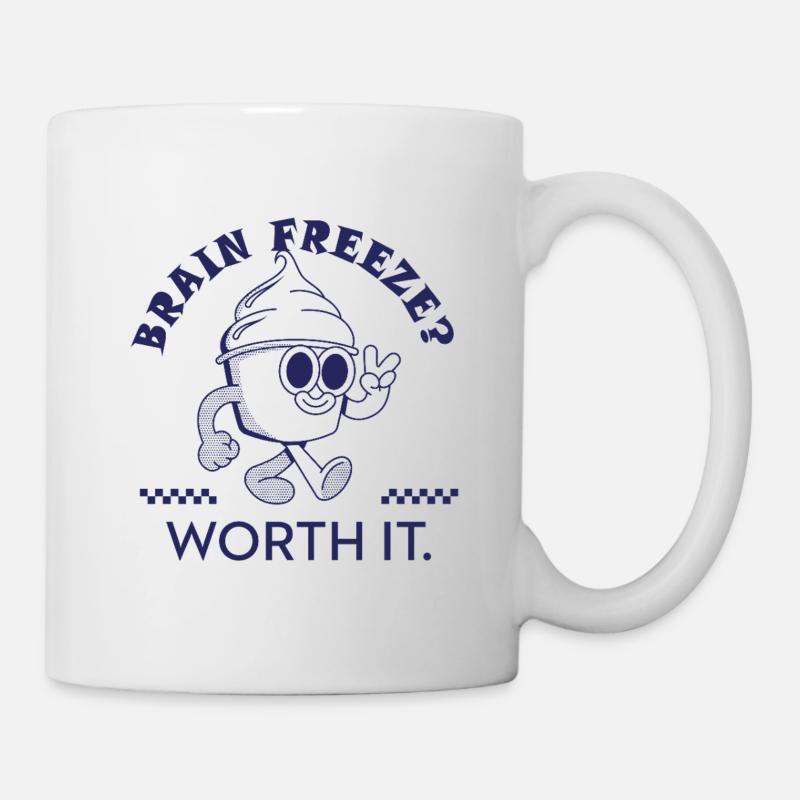 Brain Freeze Worth It – Lustiges Eiscreme Design - Tasse - Weiß