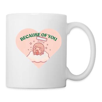 Because Of You - Douceur Câline - Mug - white - Right