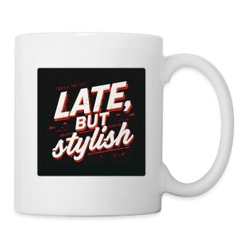 Late, But Stylish Retro Script - Mug - white - Right