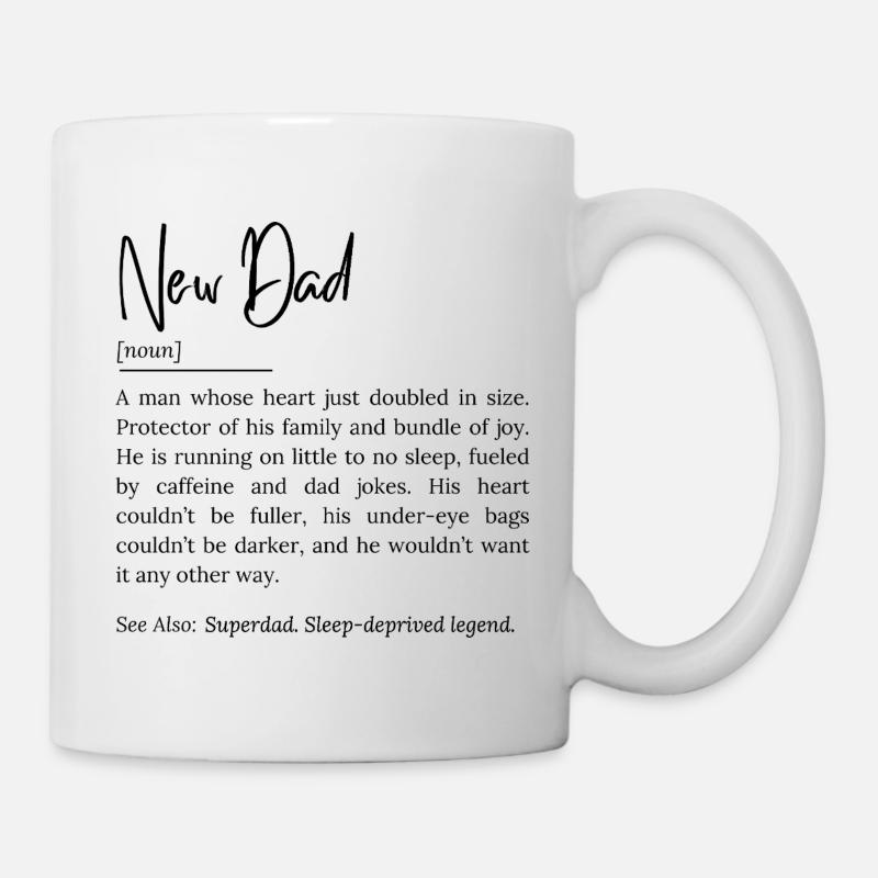 New Dad Definition – Funny and Heartwarming Quote - Mug - white