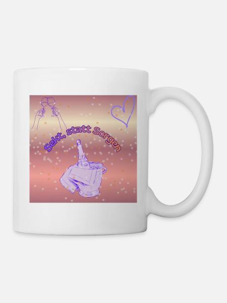 Sekt statt Sorgen - Tasse - Weiß