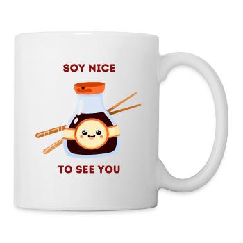Soja Schön zu sehen Du Süßes Essen Wortspiel - Tasse - Weiß - Rechts