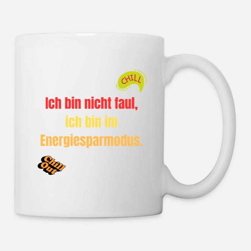 Energiemodus Motivationsspruch - Tasse - Weiß