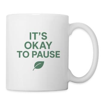 Es ist in Ordnung, Leaf zu pausieren - Tasse - Weiß - Rechts