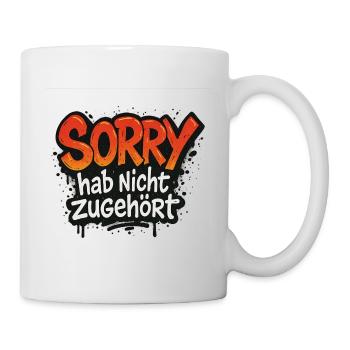 Sorry, didn't listen - Mug - white - Right