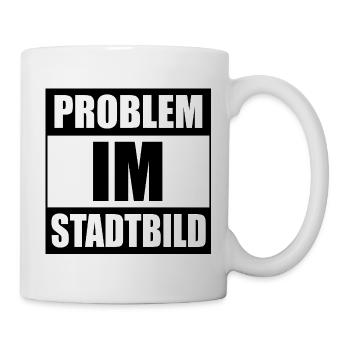 Problem im Stadtbild - Tasse - Weiß - Rechts