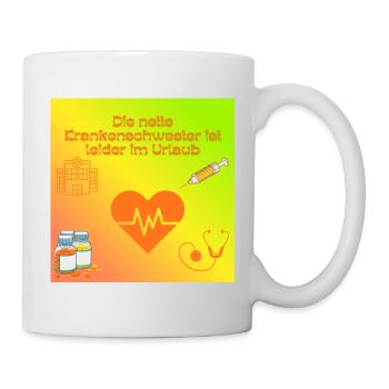 Krankenschwester im Urlaub Humor - Tasse - Weiß - Rechts