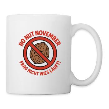 No Nut November Humor - Tasse - Weiß - Rechts