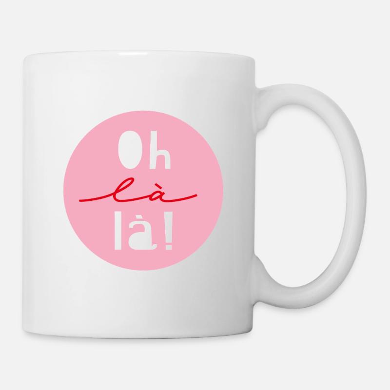 « Oh là là » - Mug blanc - blanc