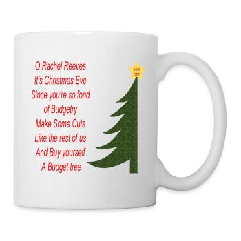 Rachel Reeves Budget Weihnachtsbaum - Tasse - Weiß - Rechts