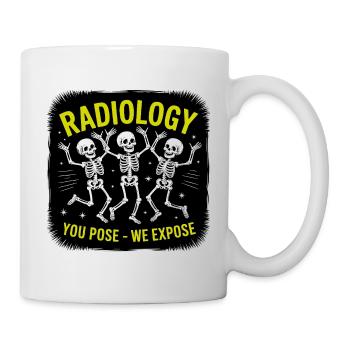 Radiology Posing Skeletons "You Pose - We Expose" - Mug - white - Right