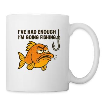 Nautic Design Ich habe genug! Ich gehe angeln - Tasse - Weiß - Rechts