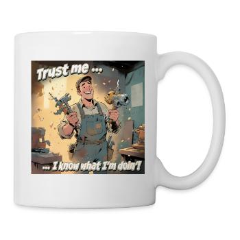 Croyez-moi, je sais ce que je fais ! - Mug blanc - blanc - Droite