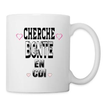 Cherche Bonté en CDI - Mug blanc - blanc - Droite