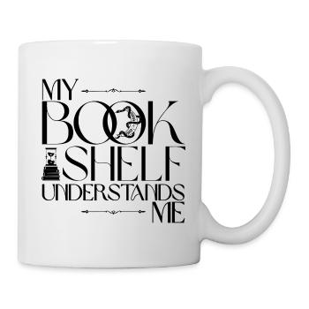 My Bookshelf Understands Me – Book Lovers Design - Mug - white - Right