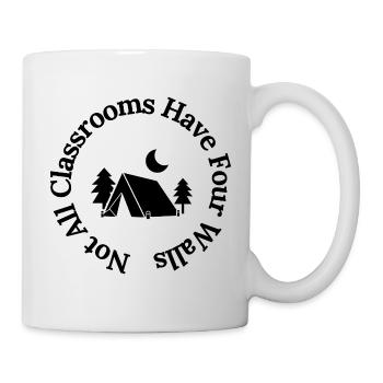 Not All Classrooms Have Four Walls – Travel Shirt - Tasse - Weiß - Rechts