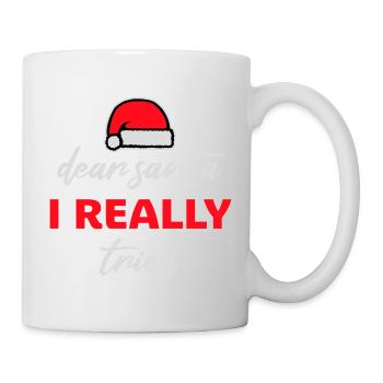 Cher Père Noël, j’ai vraiment essayé l’humour de Noël drôle - Mug blanc - blanc - Droite