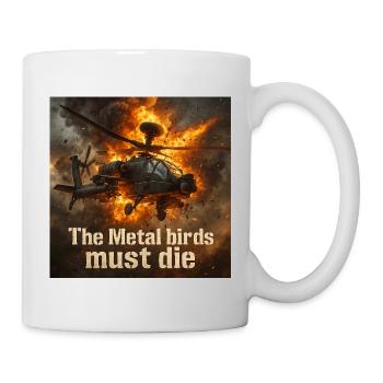 Die Metallvögel müssen sterben - Tasse - Weiß - Rechts