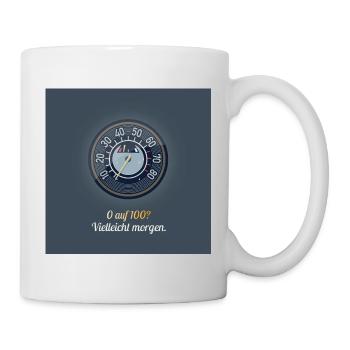 From 0 to 100 – maybe tomorrow - Mug - white - Right