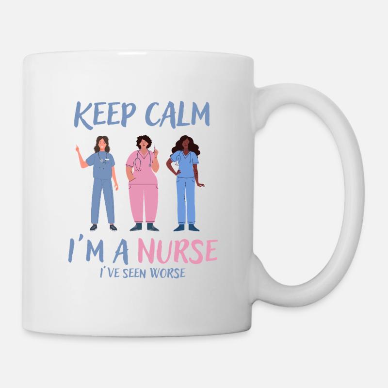 Bleib ruhig, ich bin Krankenschwester - Tasse - Weiß