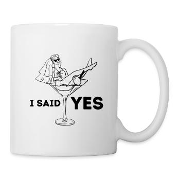 I SAID YES - Bride to be - Tasse - Weiß - Rechts