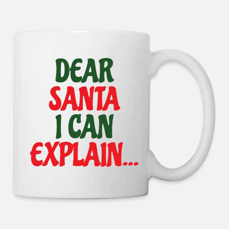 Dear Santa I Can Explain - Tasse - Weiß