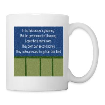 Farmers Fields UK Labour Governement protest rhyme - Mug - white - Right