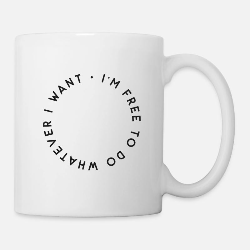 « Je suis libre de faire ce que je veux » - Mug blanc - blanc