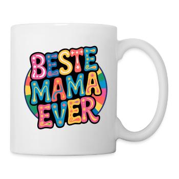 Beste Mama Ever - Tasse - Weiß - Rechts