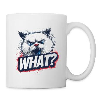 Wütende Katze – What? Design - Tasse - Weiß - Rechts