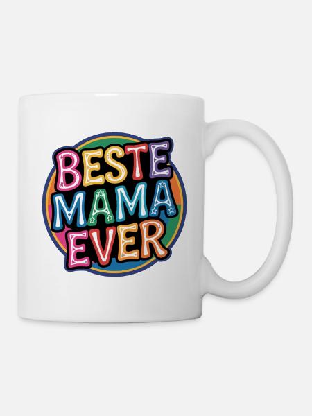 Beste Mama Ever - Tasse - Weiß