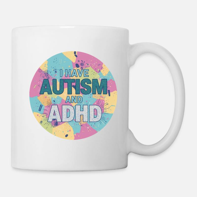 J’ai l’autisme et le TDAH - Mug blanc - blanc