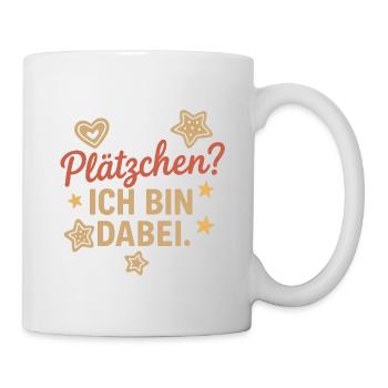 Plätzchen? Ich bin dabei. - Tasse - Weiß - Rechts