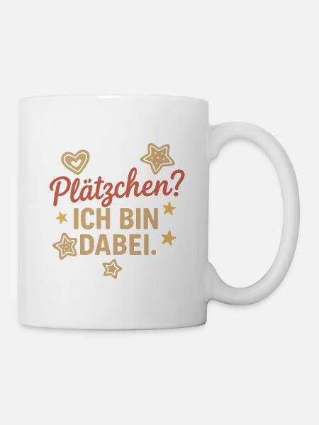 Plätzchen? Ich bin dabei. - Tasse - Weiß