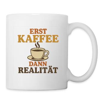 D’abord le café, puis la réalité - Mug blanc - blanc - Droite