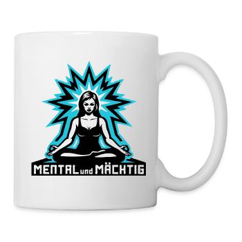Mental und Mächtig frau - Mug blanc - blanc - Droite