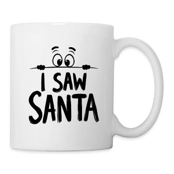 I Saw Santa Claus - Mug - white - Right