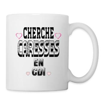 Cherche Caresses en CDI - Mug blanc - blanc - Droite