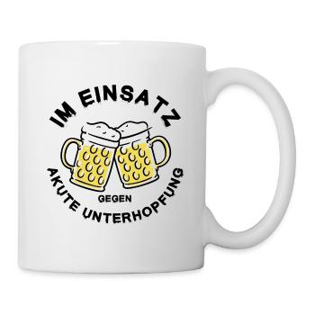 Unterhopfung Einsatz – Stammtisch Bier Spruch - Tasse - Weiß - Rechts