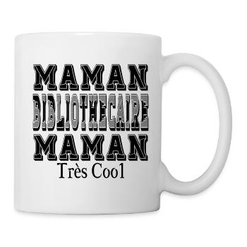 Maman Bibliothécaire Maman Très Cool - Mug blanc - blanc - Droite