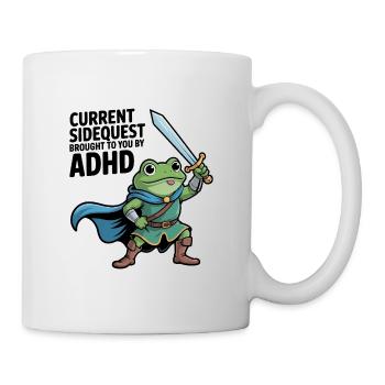 Die aktuelle Nebenquest wird dir von ADHS präsentiert - Tasse - Weiß - Rechts