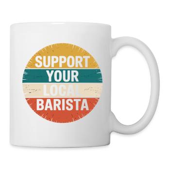 Support your local barista Kaffeeliebhaber - Mug - white - Right