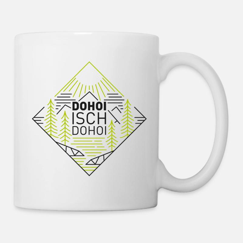 Dohoi isch dohoi - Mug - white