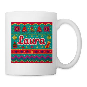 Festlicher Name Laura Hässlicher Weihnachtsstil, Weihnachten - Tasse - Weiß - Rechts