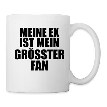 Meine_ex_ist_mein_groesster_fan_lustiger_spruch - Tasse - Weiß - Rechts